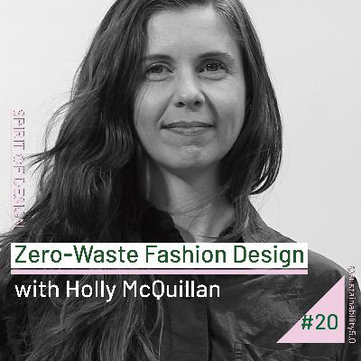 Zero Waste Fashion Design with Holly McQuillan