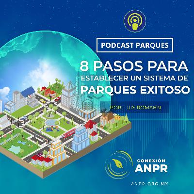 8 pasos para establecer un sistema de parques exitoso