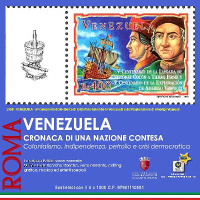VENEZUELA Colonialismo, indipendenza, petrolio e crisi democratica VENEZUELA Colonialismo, indipendenza, petrolio e crisi democratica