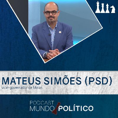 Vice-governador Mateus Simões - Privatizações, alianças e adversários em 2026 Vice-governador Mateus Simões - Privatizações, alianças e adversários em 2026