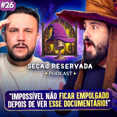 Documentário da série Harry Potter e a comparação com os filmes l Seção Reservada #26 Documentário da série Harry Potter e a comparação com os filmes l Seção Reservada #26