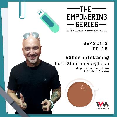 S02 E18: #SherrinIsCaring S02 E18: #SherrinIsCaring