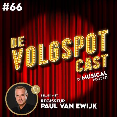 S7 Afl. 66 - Elke dag de regisseur in huis?! (met Paul van Ewijk)