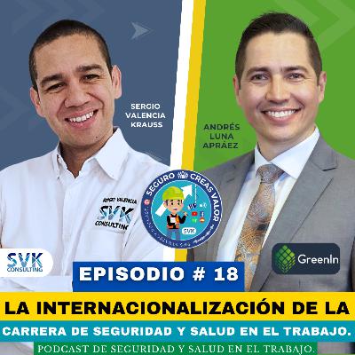 🔵Seguro Creas Valor # 18: 🌎La internacionalización de la carrera de Seguridad y Salud en el Trabajo✅