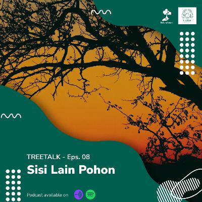 EPS.08 - Sisi Lain Pohon