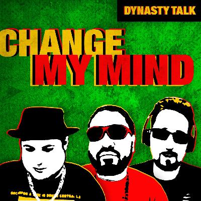 Dynasty Talk Change My Mind | Dynasty Fantasy Football