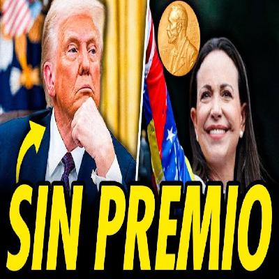 MARÍA CORINA MACHADO LE QUITA EL NOBEL DE LA PAZ A TRUMP TRAS PEDIR QUE ECHEN A ESPAÑA DE LA OTAN