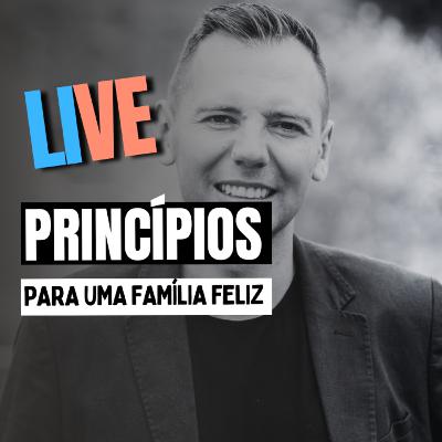 PRINCÍPIOS para uma família feliz PRINCÍPIOS para uma família feliz
