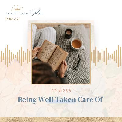 Being Well Taken Care Of