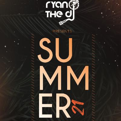 Ryan the DJ - Summer 21_pn