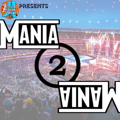 Mania 2 Mania || Episode 2 || AJ Lee