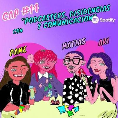 T2 #4: Podcasters, Comunidad y Comunicación Disidentes