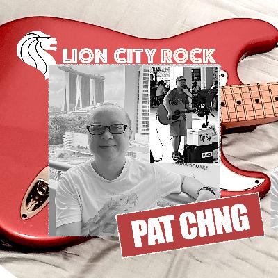 Ep115: Busking with Pat Chng