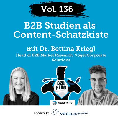 #137 – B2B Studien als Schatzkiste | Mit Dr. Bettina Kriegl (Vogel Corporate Solutions)