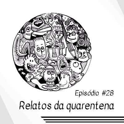 28-Relatos da quarentena-01 28-Relatos da quarentena-01