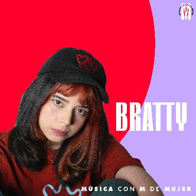 98- Bratty - Cuando las comparaciones te hacen dudar de tu autenticidad