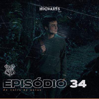 Episódio 34 - De volta às aulas.
