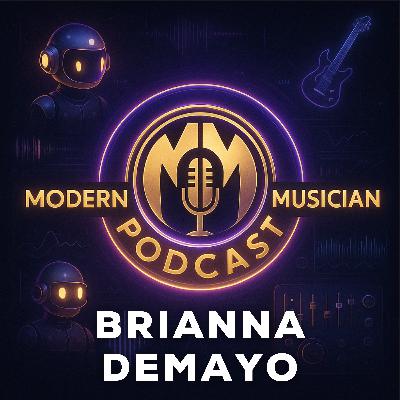 #297 - Brianna DeMayo: The Artist Development Blueprint No One Talks About