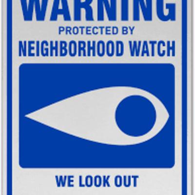 Neighborhood Watch! Neighborhood Watch!