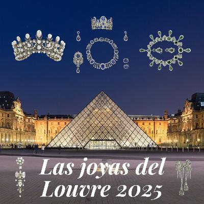 Las joyas del Louvre 2025