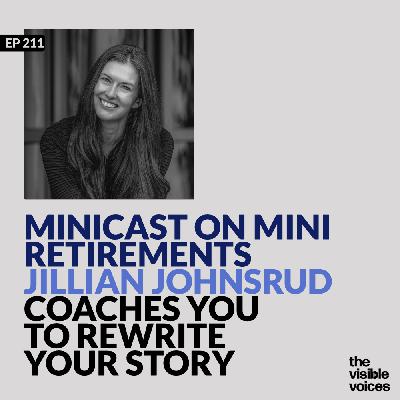 Rewriting Your Story with Jillian Johnsrud: Mini-Retirements and Breaking the Burnout Cycle