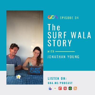 The Surf Wala story with Jonathan Young | Episode 04