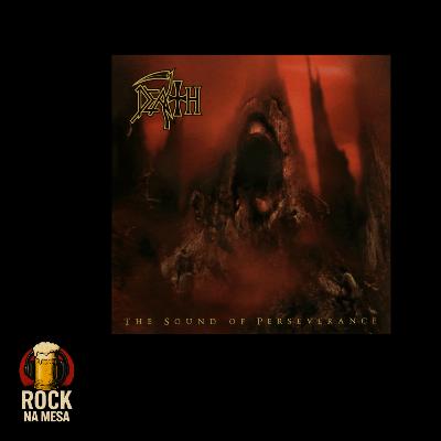 EP #134: Death - The Sound of Perseverance