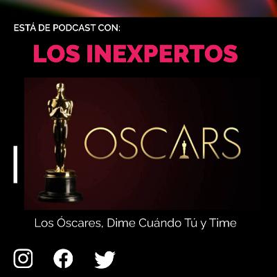 Los Óscares, Dime Cuándo Tú y Time