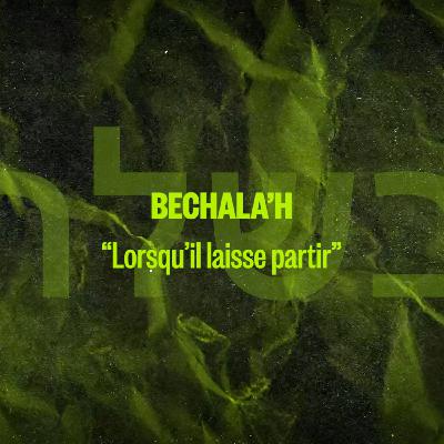 BECHALA'H