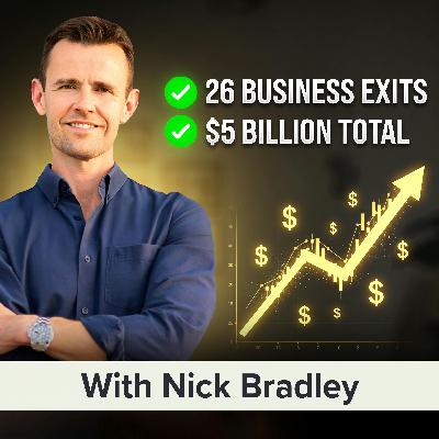 Selling to Private Equity? How to Reverse Engineer a Million-Dollar Business Exit | Nick Bradley