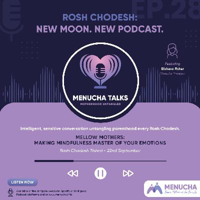 Mellow Mothers: Making Mindfulness Master Of Your Emotions