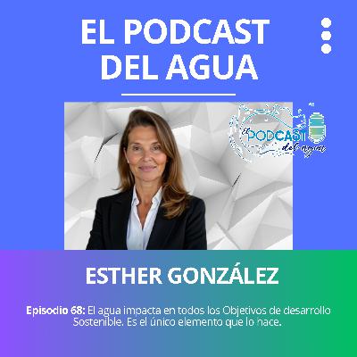 #68 ENTREVISTA A ESTHER GONZALEZ