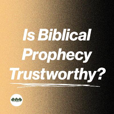 Is Biblical Prophecy Trustworthy? | 2 Peter 1:16-21 | E6