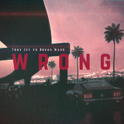 Tony Igy vs Bruno Mars -  Wrong