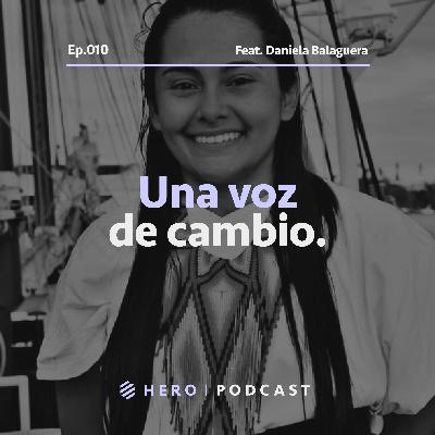 010 | Una voz de cambio | Daniela Balaguera