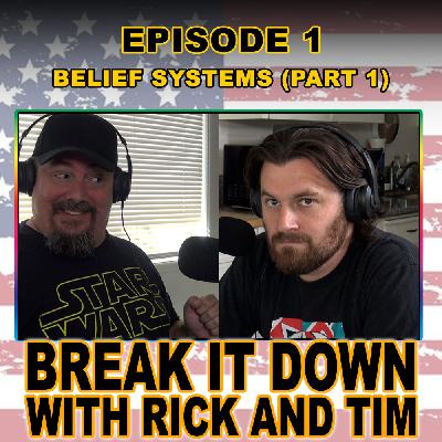 Belief Systems (Part 1)
