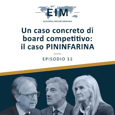 S2E12 - Un caso concreto di board competitivo: il caso PININFARINA