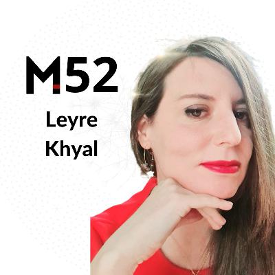 52. Leyre Khyal: vida humana, vida erótica 😏