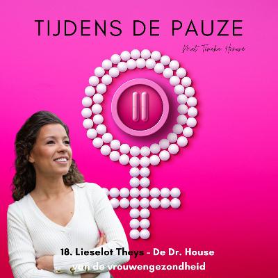 18. Lieselot Theys - De Dr. House van de vrouwengezondheid