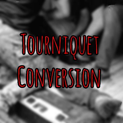 PFC Podcast: Tourniquet Conversion