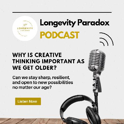 Why Is Creative Thinking Important As We Get Older?