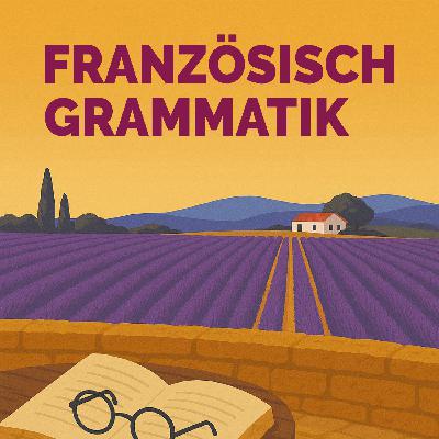 Französisch lernen | Extradusche Grammatik