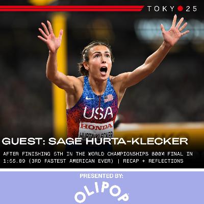 Sage Hurta After Finishing 5th In The World Championships 800m Final In 1:55.89 (Third-Fastest American Ever) | Tokyo 2025 Recap + Reflections