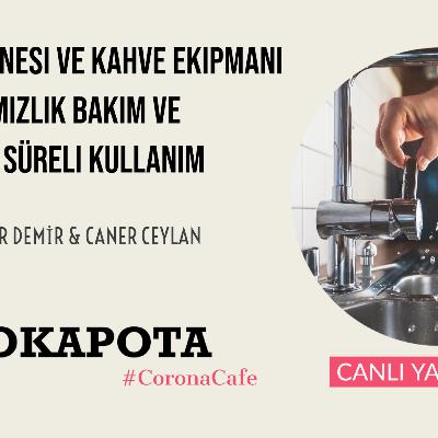 Kahve Makinesi ve Kahve Ekipmanı Temizlik Bakım ve Uzun Süreli Kullanım | Omer Demir - Caner Ceylan