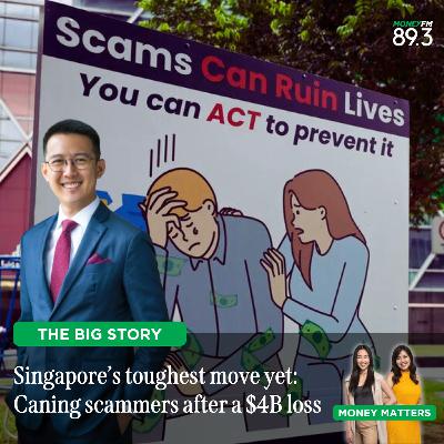 The Big Story: Singapore’s toughest move yet? Will caning deter scams here? The Big Story: Singapore’s toughest move yet? Will caning deter scams here?