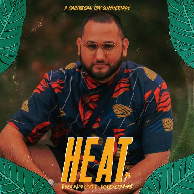 Heat - Tropical Riddims #01. Heat - Tropical Riddims #01.