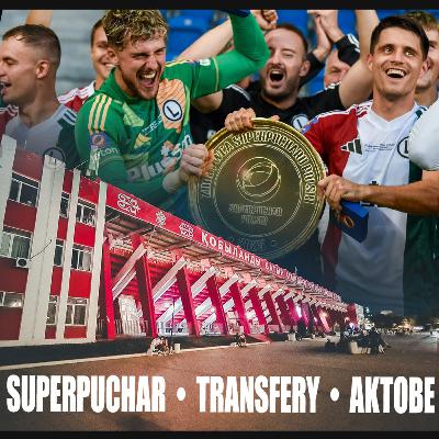 SuperLegia! Misja Aktobe. Napastnik i inne transfery