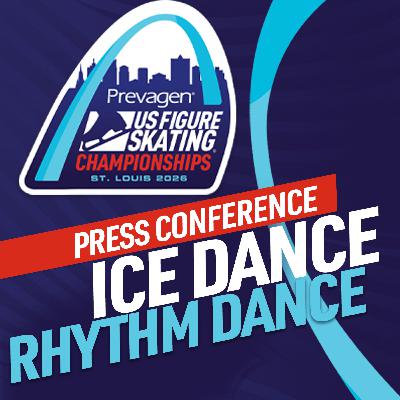 Championship Rhythm Dance Press Conference | 2026 Prevagen U.S. Figure Skating Championships