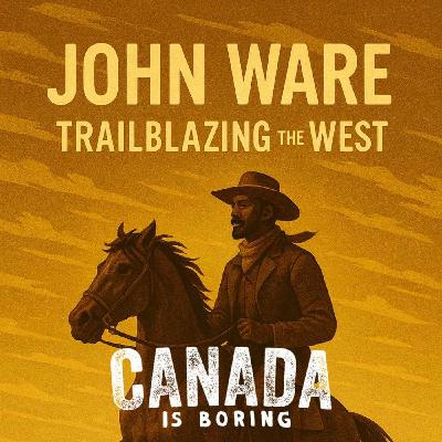 John Ware: Trailblazing the West