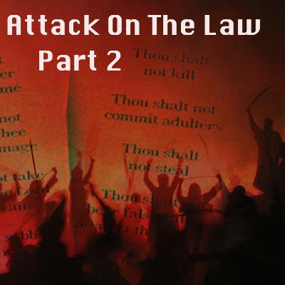Attack On The Law Mark of The Beast Part2